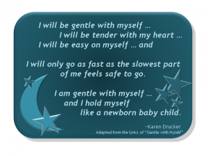 Be Gentle with Yourself