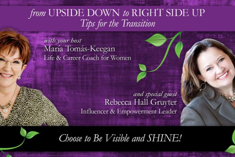 Choose to be Visible and SHINE! A Conversation with Rebecca Hall Gruyter